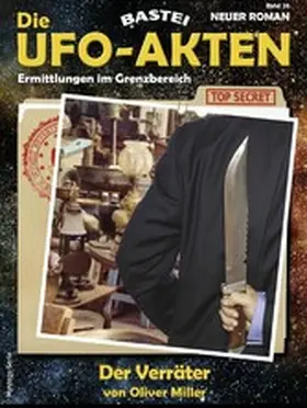 Miller |  Die UFO-AKTEN 36 | eBook | Sack Fachmedien