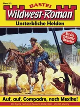 Murphy |  Wildwest-Roman - Unsterbliche Helden 12 | eBook | Sack Fachmedien
