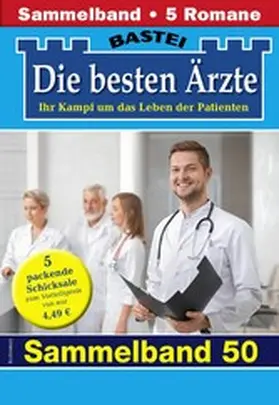 Kastell / Anders / Frank |  Die besten Ärzte - Sammelband 50 | eBook | Sack Fachmedien