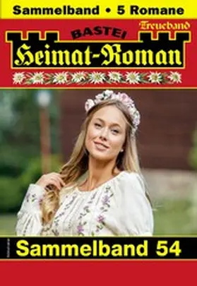 Wallner / Leitner / Kufsteiner |  Heimat-Roman Treueband 54 | eBook | Sack Fachmedien