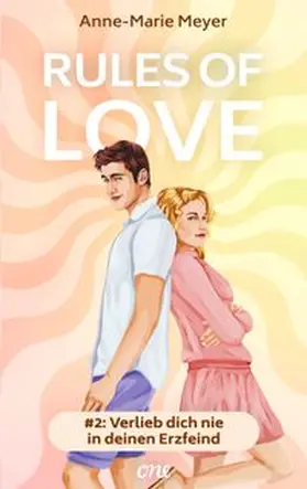 Meyer |  Rules of Love #2: Verlieb dich nie in deinen Erzfeind | eBook | Sack Fachmedien
