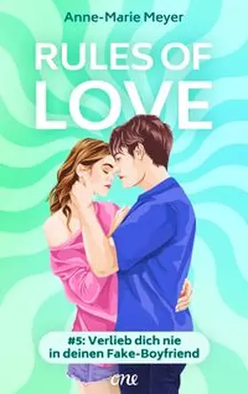 Meyer |  Rules of Love #5: Verlieb dich nie in deinen Fake-Boyfriend | eBook | Sack Fachmedien