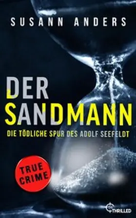 Anders |  Der Sandmann. Die tödliche Spur des Adolf Seefeldt | eBook | Sack Fachmedien