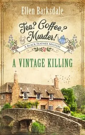 Barksdale |  Tea? Coffee? Murder! - A Vintage Killing | eBook | Sack Fachmedien