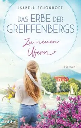 Schönhoff |  Das Erbe der Greiffenbergs - Zu neuen Ufern | eBook | Sack Fachmedien