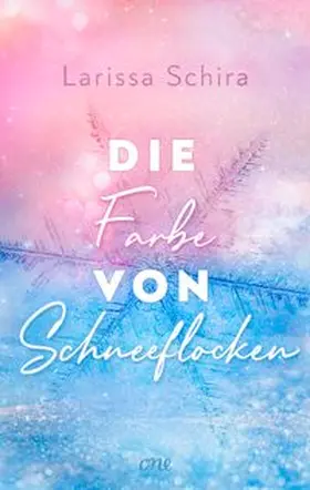 Schira |  Die Farbe von Schneeflocken | eBook | Sack Fachmedien