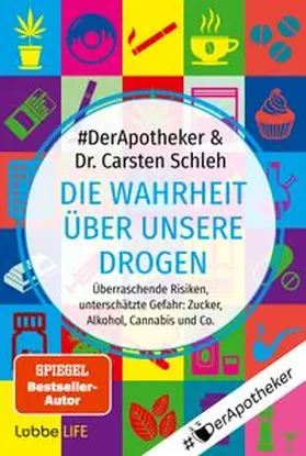 #DerApotheker / Schleh |  Die Wahrheit über unsere Drogen | eBook | Sack Fachmedien