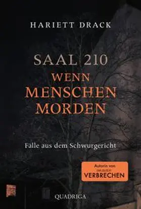 Drack |  Saal 210 - Wenn Menschen morden | eBook | Sack Fachmedien