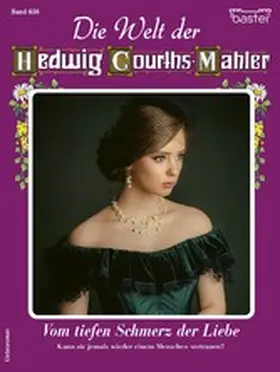 Larsen |  Die Welt der Hedwig Courths-Mahler 656 | eBook | Sack Fachmedien