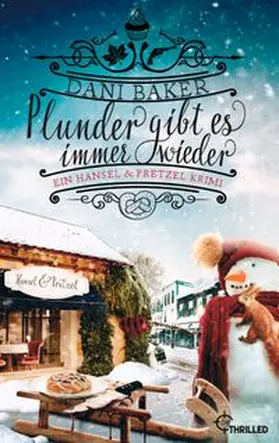 Baker |  Plunder gibt es immer wieder. Ein Hansel & Pretzel Krimi | eBook | Sack Fachmedien