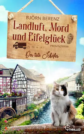 Berenz |  Landluft, Mord und Eifelglück: Der tote Schäfer | eBook | Sack Fachmedien