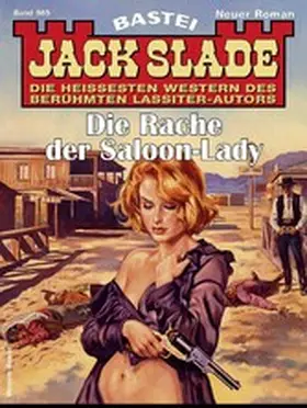 Slade |  Jack Slade 985 | eBook | Sack Fachmedien