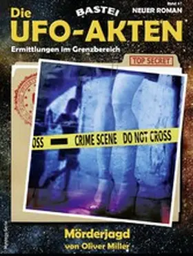 Miller |  Die UFO-AKTEN 47 | eBook | Sack Fachmedien