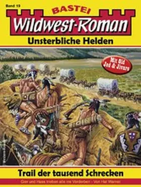 Warner |  Wildwest-Roman - Unsterbliche Helden 19 | eBook | Sack Fachmedien