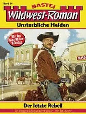 Murphy |  Wildwest-Roman - Unsterbliche Helden 24 | eBook | Sack Fachmedien