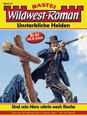 Warner |  Wildwest-Roman - Unsterbliche Helden 27 | eBook | Sack Fachmedien