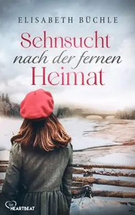 Büchle |  Sehnsucht nach der fernen Heimat | eBook | Sack Fachmedien