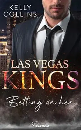 Collins |  Las Vegas Kings - Betting on her | eBook | Sack Fachmedien