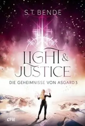 Bende |  Light & Justice - Die Geheimnisse von Asgard Band 3 | eBook | Sack Fachmedien