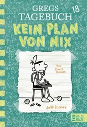 Kinney | Gregs Tagebuch 18 - Kein Plan von nix | E-Book | www.sack.de