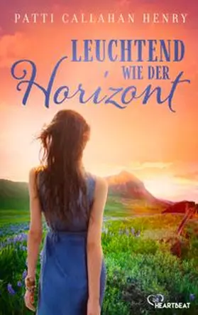 Henry |  Leuchtend wie der Horizont | eBook | Sack Fachmedien
