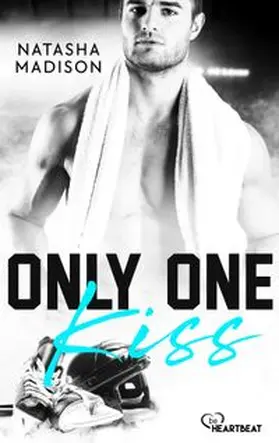 Madison |  Only One Kiss | eBook | Sack Fachmedien