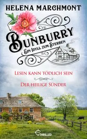Marchmont |  Bunburry - Ein Idyll zum Sterben | eBook | Sack Fachmedien