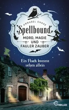 Chase |  Spellbound - Ein Fluch kommt selten allein | eBook | Sack Fachmedien