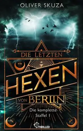 Skuza |  Die letzten Hexen von Berlin - Sammelband | eBook | Sack Fachmedien