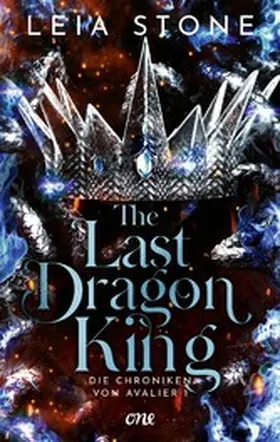 Stone |  The Last Dragon King - Die Chroniken von Avalier 1 | eBook | Sack Fachmedien