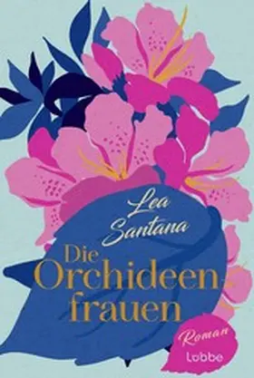 Santana |  Die Orchideenfrauen | eBook | Sack Fachmedien