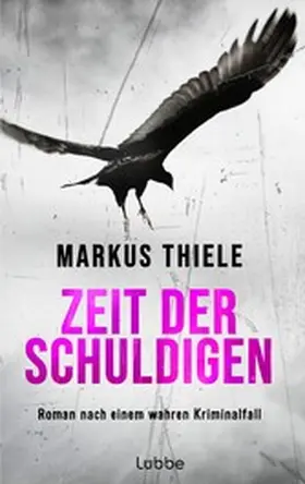 Thiele |  Zeit der Schuldigen | eBook | Sack Fachmedien