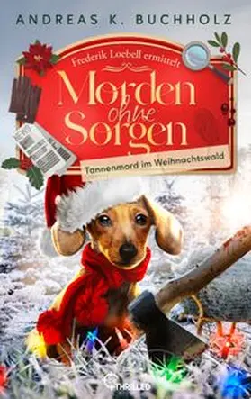 Buchholz |  Morden ohne Sorgen - Tannenmord im Weihnachtswald | eBook | Sack Fachmedien