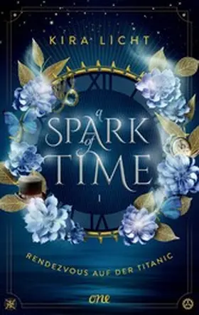 Licht |  A Spark of Time - Rendezvous auf der Titanic | eBook | Sack Fachmedien