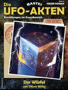 Miller |  Die UFO-AKTEN 54 | eBook | Sack Fachmedien