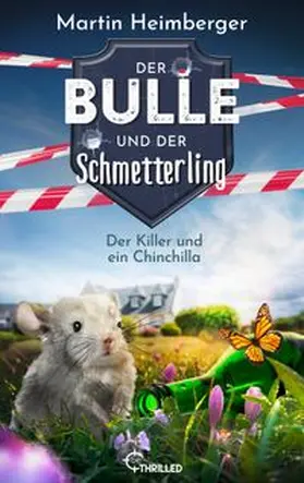 Heimberger |  Der Bulle und der Schmetterling - Der Killer und ein Chinchilla | eBook | Sack Fachmedien