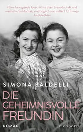 Baldelli |  Die geheimnisvolle Freundin | eBook | Sack Fachmedien