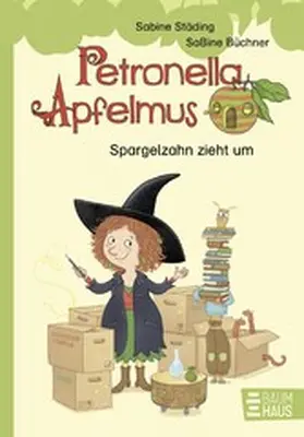 Städing |  Petronella Apfelmus - Spargelzahn zieht um | eBook | Sack Fachmedien