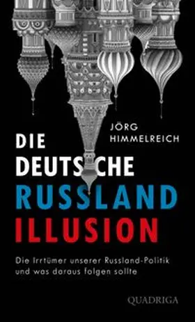 Himmelreich |  Die deutsche Russland-Illusion | eBook | Sack Fachmedien