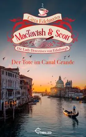 Edelmann |  MacTavish & Scott - Der Tote im Canal Grande | eBook | Sack Fachmedien