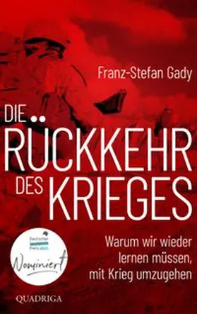 Gady |  Die Rückkehr des Krieges | eBook | Sack Fachmedien