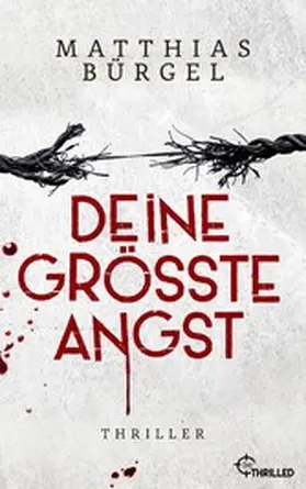 Bürgel |  Deine größte Angst | eBook | Sack Fachmedien
