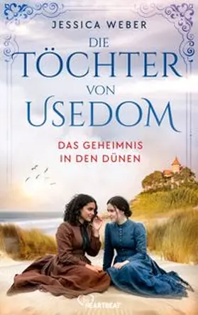 Weber |  Die Töchter von Usedom - Das Geheimnis in den Dünen | eBook | Sack Fachmedien