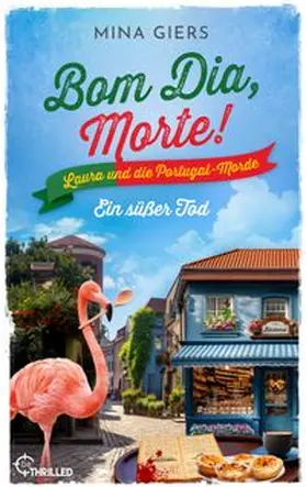 Giers |  Bom Dia, Morte! - Ein süßer Tod | eBook | Sack Fachmedien