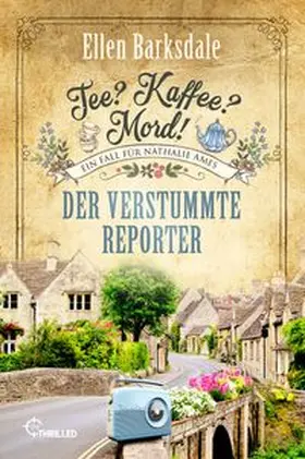 Barksdale |  Tee? Kaffee? Mord! Der verstummte Reporter | eBook | Sack Fachmedien