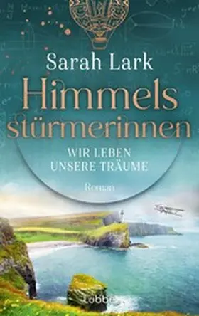 Lark |  Himmelsstürmerinnen - Wir leben unsere Träume | eBook | Sack Fachmedien