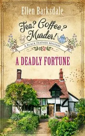 Barksdale |  Tea? Coffee? Murder! - A Deadly Fortune | eBook | Sack Fachmedien
