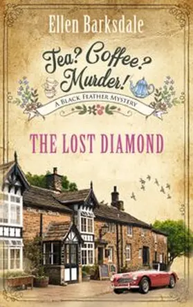 Barksdale |  Tea? Coffee? Murder! - The Lost Diamond | eBook | Sack Fachmedien