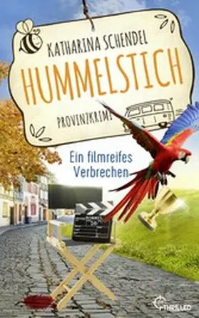 Schendel |  Hummelstich - Ein filmreifes Verbrechen | eBook | Sack Fachmedien
