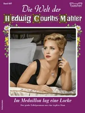 Ritter |  Die Welt der Hedwig Courths-Mahler 697 | eBook | Sack Fachmedien